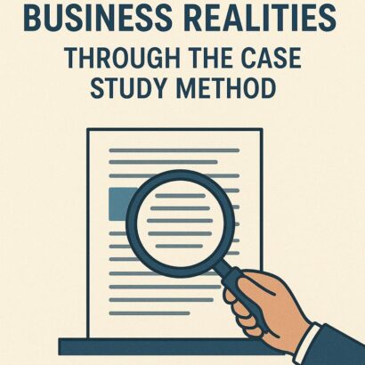 Exploring Business Realities through the Case Study Method at BSSS Institute of Advanced Studies